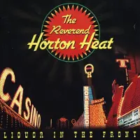 Import The Reverend Horton Heat - Liquor In The Front [Vinyl Lp]