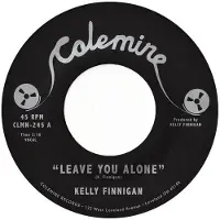 Konkurrent Kelly Finnigan - Leave You Alone / Thom's Heartbreak [7-Inch Single]