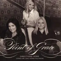 Coast2Coast Point Of Grace - Directions Home (Songs We Love Songs You Know) [Cd]