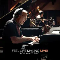 Coast2Coast Bob James - Feel Like Making Live! [Vinyl] 180 Gram