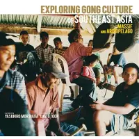 Import Exploring Gong Culture Of Southeast Asia