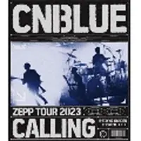 Import CNBLUE Zepp Tour 2023 -Calling- @Tokyo Garden Theater Blu-ray