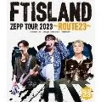 Import Ftisland Zepp Tour 2023 - Route 23 - Final At Tokyo Garden Theater Blu-ray