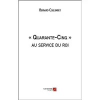 Du Net Eds « Quarante-Cinq » au service du roi