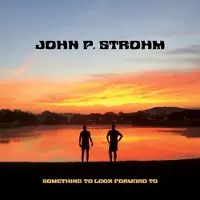 V2 Red Eye John P. Strohm - Something To Look Forward To [Vinyl Lp] Colored Vinyl, Ltd Ed, 180 Gram, Red, White