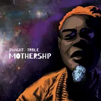 Cd Dwight Trible - Mothership