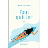 FLAMMARION Tout quitter
