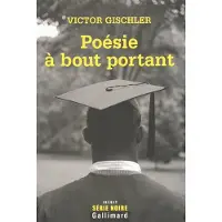 Gallimard Poésie à bout portant