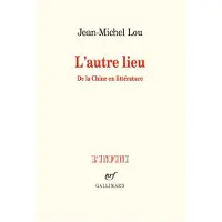 Gallimard L'autre lieu