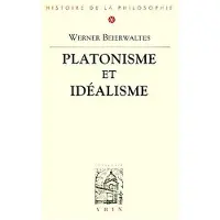 Vrin Platonisme et idéalisme