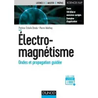 Dunod Electromagnétisme - Ondes et propagation guidée