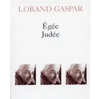 Gallimard Egée / Judée / Feuilles d'observation (extraits) /La Maison près de la mer