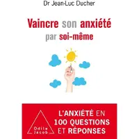 Odile Vaincre son anxiété par soi-même