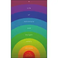 Faber & Faber Libri A LIFE OF ADVENTURE AND DELIGHT