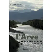 Edilivre-Aparis L'arve - retour aux sources