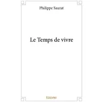 Edilivre-Aparis Le temps de vivre