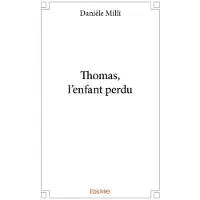 Edilivre-Aparis Thomas, l'enfant perdu