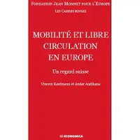 Economica Mobilite et libre circulation en europe - un regard suisse