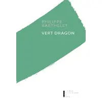 Pierre-Guillaume De Roux Vert dragon