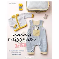 Dessain Et Tolra Cadeaux de naissance DIY