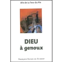 F.x. De Guibert Dieu à genoux