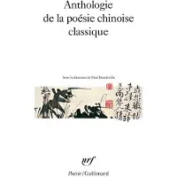 Gallimard Anthologie de la poésie chinoise classique