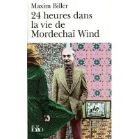 Gallimard 24 heures dans la vie de Mordechaï Wind