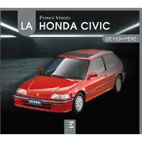 Eds Techniques Pour L'automobile Et L'industrie La Honda Civic de mon père