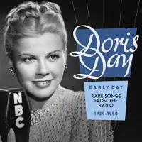 Cd Doris Day - Early Day: Rare Songs From The Radio 1939-1950