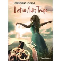 Ella Il est un autre temps
