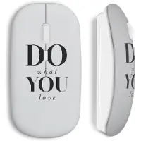 MANIACASE Souris sans fil - - Do What You Love - Couleur blanche - Clé USB wifi incluse - Compatible Mac et PC