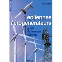 Edisud Éoliennes et aérogénérateurs - guide de l'énergie éolienne