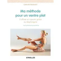 Eyrolles Ma méthode pour un ventre plat - Caroline Deknuydt