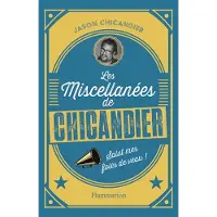 FLAMMARION Les Miscellanées de Chicandier - Jason Chicandier