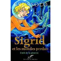 Le Masque Sigrid et les mondes perdus