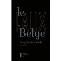 Pierre-Guillaume De Roux Le Faux Belge
