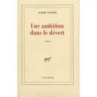 Gallimard Une ambition dans le désert
