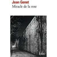 Gallimard Miracle de la rose