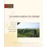 Ecole Des Hautes Etudes En Sciences Sociales Études rurales 199 - La caméra explore les champs