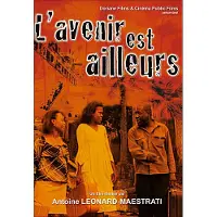 Doriane Films L'Avenir est ailleurs