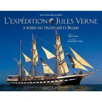 Equinoxe L'expédition Jules Verne - à bord du trois-mâts "Belem"