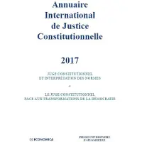 Economica Annuaire international de justice constitutionnelle 2017 - vol xxxiii
