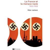 Nouveau Monde Eds La France et la menace nazie