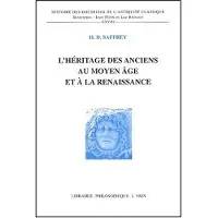 Vrin L'héritage des anciens au Moyen Âge et à la Renaissance