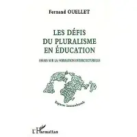 Editions L'Harmattan Les défis du pluralisme en éducation