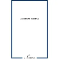 Editions L'Harmattan Allemagne multiple - cahier annuel 2002