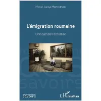 Editions L'Harmattan L'émigration roumaine