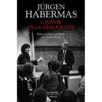 Bouquins Editions L'avenir de la démocratie - Jürgen Habermas