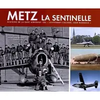 Privat Histoire de la base aerienne 128 de metz-frescaty