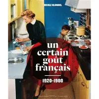 Courtes Et Longues Un certain goût francais, 1920-1980
